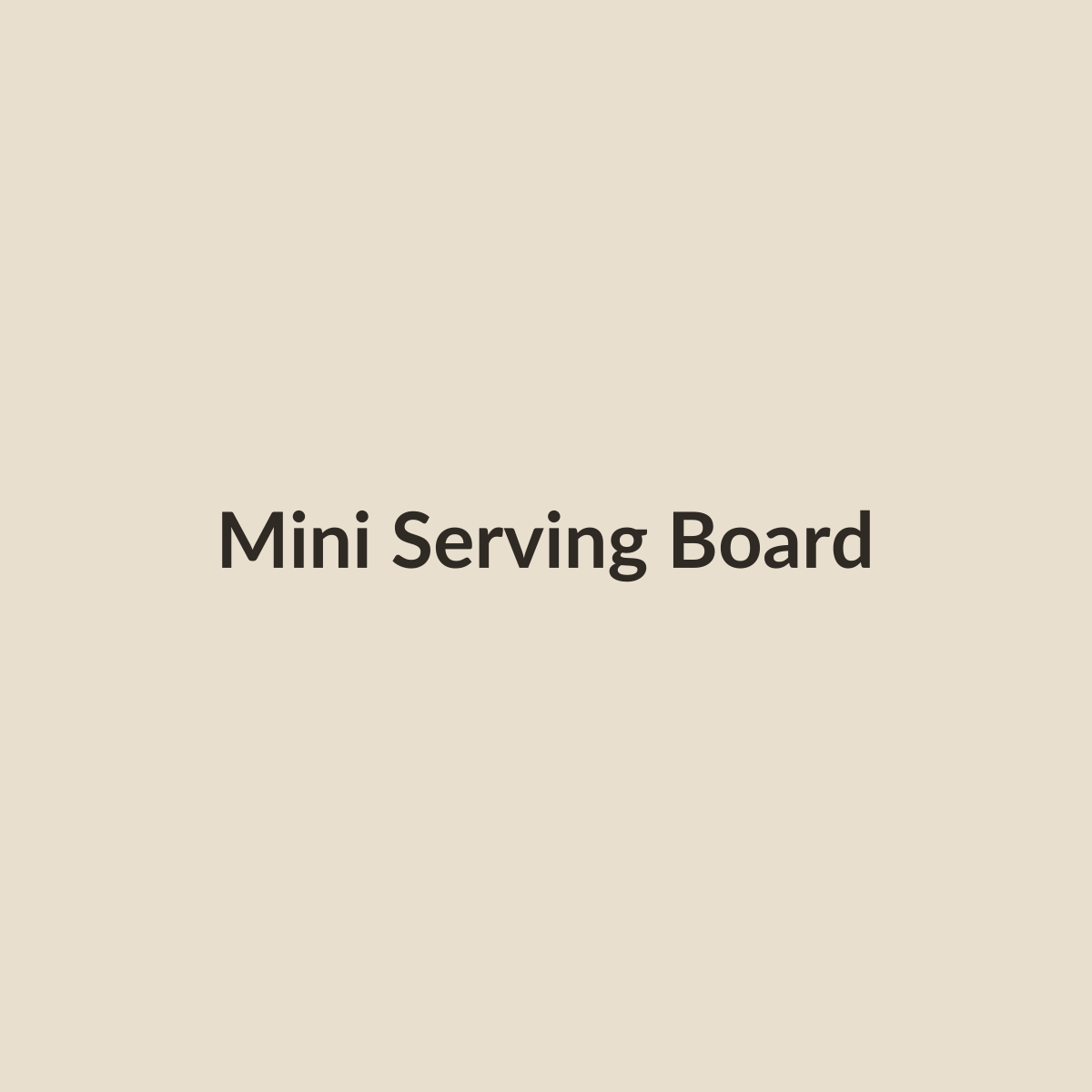 Mini acacia serving board placeholder image